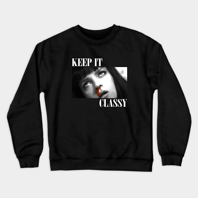 Keep It Classy - Pulp Fiction Crewneck Sweatshirt by art_by_suzie